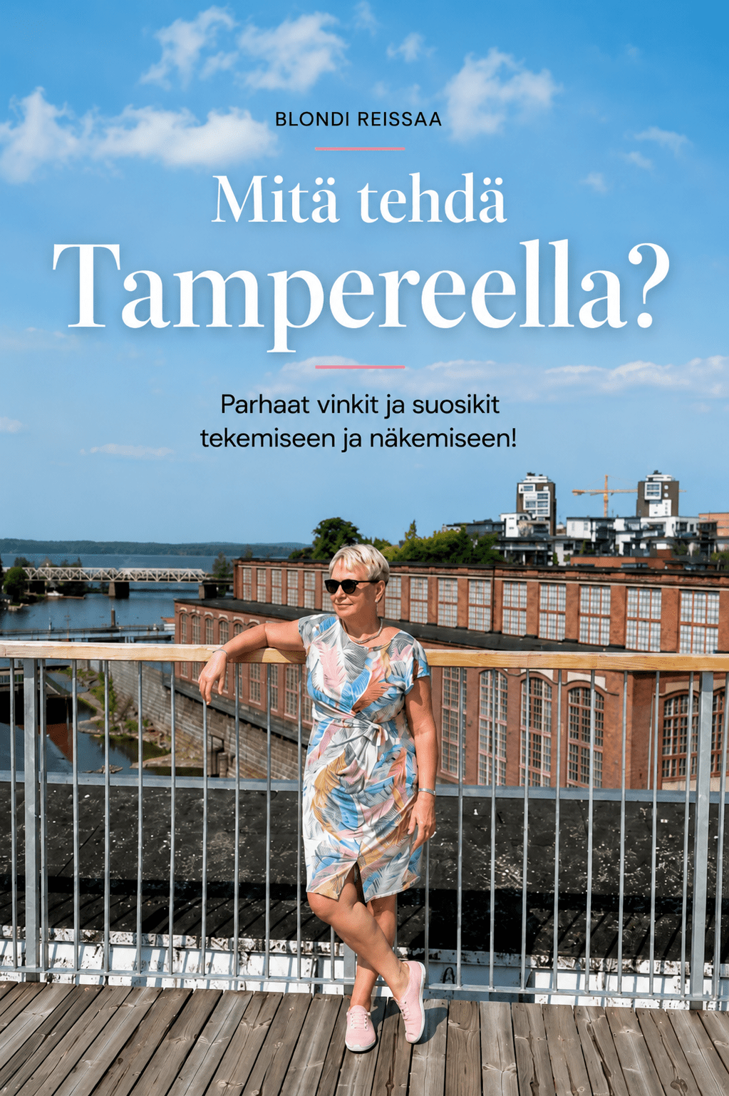 Lähimatkailua Suomessa: Mitä tehdä Tampereella? Manserockia, munkkeja ja&nbsp;tehdasmiljöitä